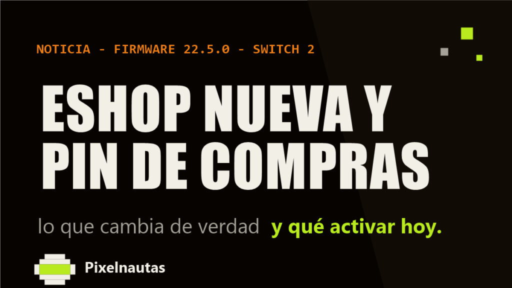 Actualización 22.5.0 de Switch 2: eShop rediseñada y PIN de compras